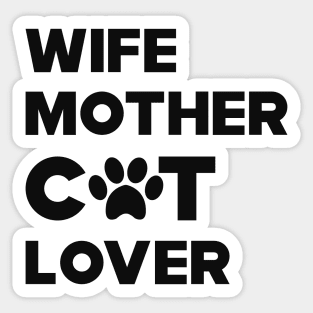 Cat - Wife Mother Cat Lover Sticker